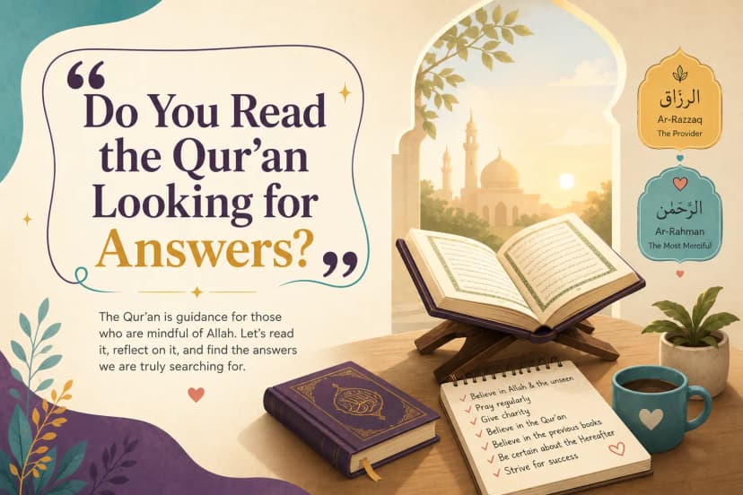 Do You Read the Qur’an Looking for Answers?