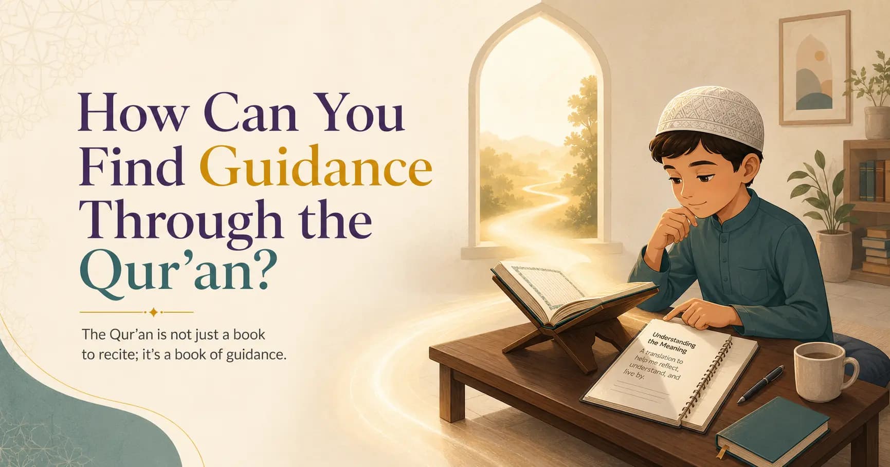 How to Find Guidance Through the Qur’an?