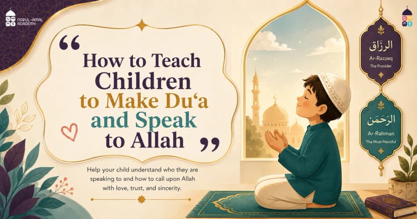 How to Teach Children to Make Du‘a